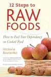 12 Steps to Raw Foods cover