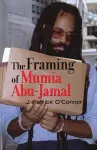 The Framing of Mumia Abu-Jamal cover