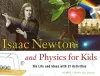 Isaac Newton and Physics for Kids cover