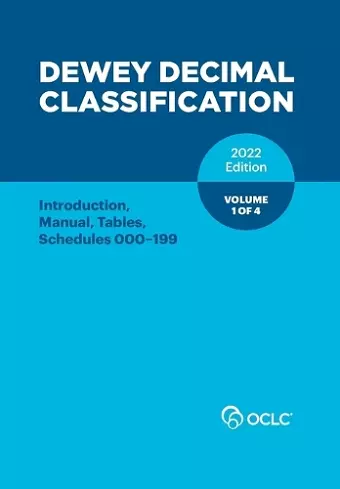 Dewey Decimal Classification, 2022 (Introduction, Manual, Tables, Schedules 000-199) (Volume 1 of 4) cover