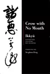 Ikkyu: Crow With No Mouth cover