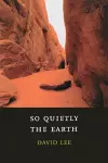 So Quietly the Earth cover