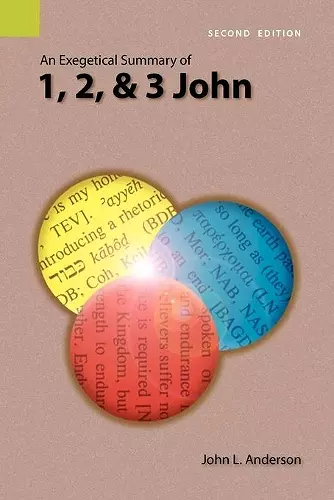 An Exegetical Summary of 1, 2, and 3 John, 2nd Edition cover