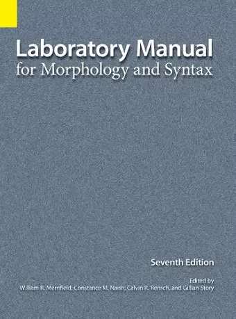 Laboratory Manual for Morphology and Syntax, 7th Edition cover