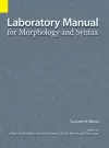 Laboratory Manual for Morphology and Syntax, 7th Edition cover