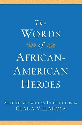 The Words of African-American Heroes cover