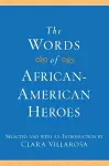 The Words of African-American Heroes cover