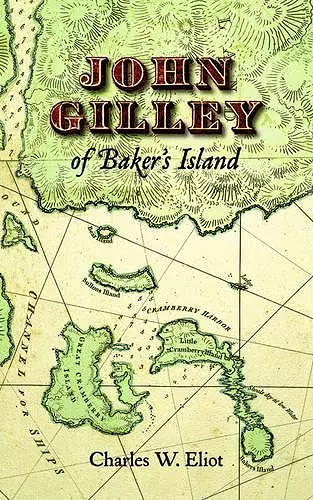 John Gilley of Baker's Island cover