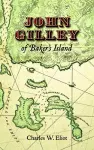 John Gilley of Baker's Island cover