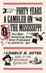 Forty Years a Gambler on the Mississippi cover