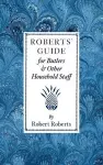 Roberts' Guide for Butlers & Household St cover