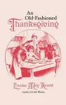 An Old-fashioned Thanksgiving cover