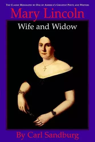 Mary Lincoln: Wife and Widow cover