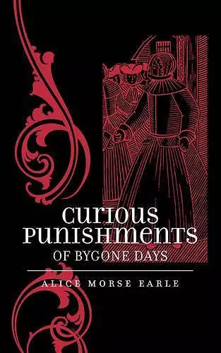 Curious Punishments of Bygone Days cover