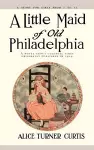 A Little Maid of Old Philadelphia cover