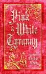 Pink and White Tyranny cover