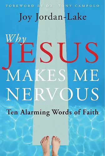 Why Jesus Makes Me Nervous cover