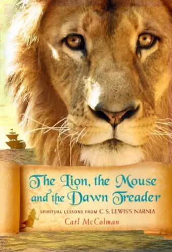 The Lion, the Mouse, and the Dawn Treader cover