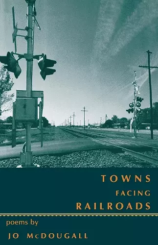 Towns Facing Railroads cover