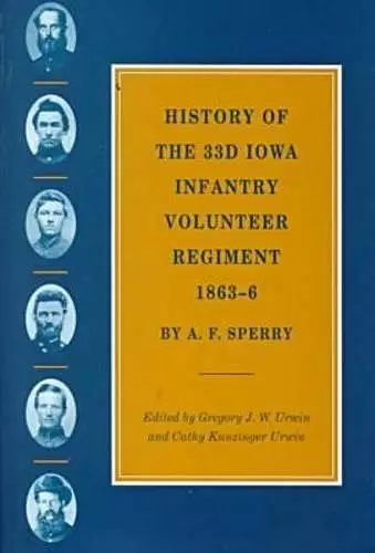 History of the 33rd Iowa Infantry Volunteer Regiment, 1863-66 cover