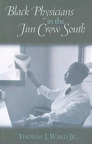 Black Physicians in the Jim Crow South cover