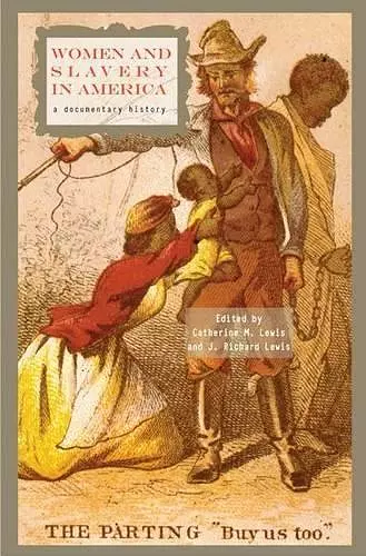 Women and Slavery in America cover