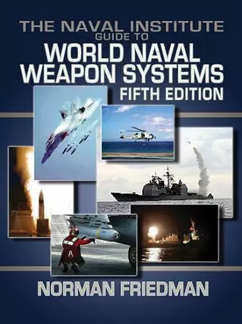 The Naval Institute Guide to World Naval Weapons Systems cover