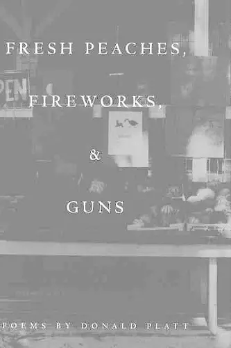 Fresh Peaches, Fireworks and Guns cover