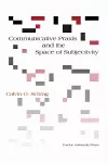 Communicative Praxis and the Space of Subjectivity cover