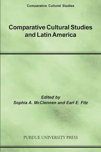 Comparative Cultural Studies and Latin America cover