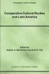 Comparative Cultural Studies and Latin America cover