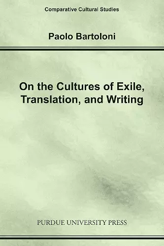 On the Cultures of Exile, Translation and Writing cover