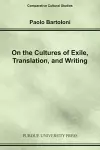 On the Cultures of Exile, Translation and Writing cover