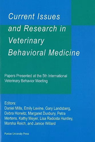 Current Issues and Research in Veterinary Behavioral Medicine cover