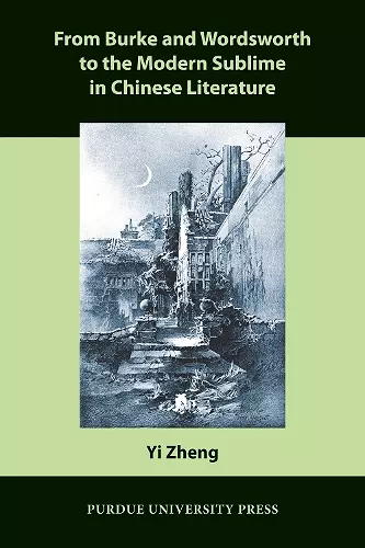 From Burke and Wordsworth to the Modern Sublime in Chinese Literature cover