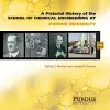 Pictorial History of Chemical Engineering at Purdue University, 1911 - 2011 cover