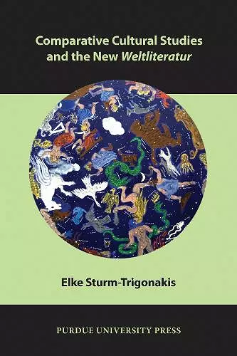 Comparative Cultural Studies and the New Weltliteratur cover