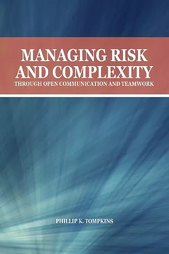 Managing Risk and Complexity through Open Communication and Teamwork cover