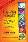 Creating Moments of Joy Along the Alzheimer's Journey cover