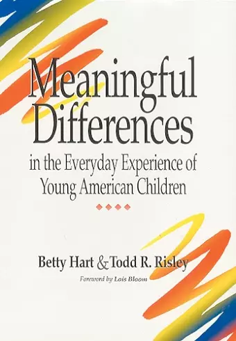 Meaningful Differences in the Everyday Experience of Young American Children cover