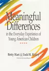 Meaningful Differences in the Everyday Experience of Young American Children cover