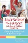 Extending the Dance in Infant and Toddler Caregiving cover