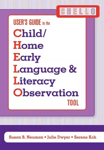 Child/Home Early Language and Literacy Observation (CHELLO)  User's Guide cover