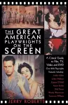 The Great American Playwrights on the Screen cover