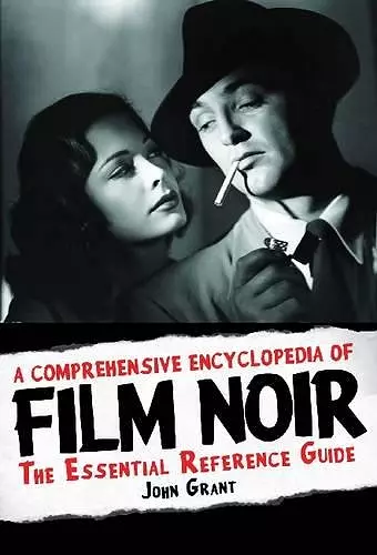A Comprehensive Encyclopedia of Film Noir cover