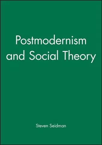 Postmodernism and Social Theory cover