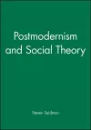 Postmodernism and Social Theory cover