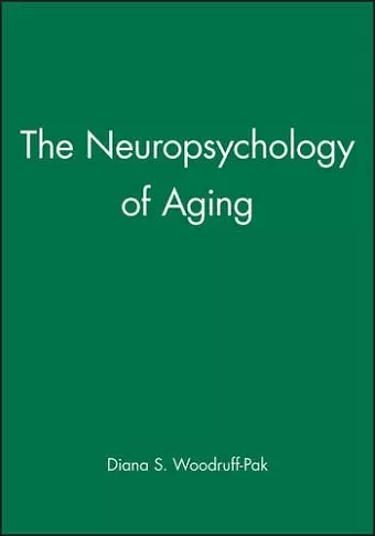 The Neuropsychology of Aging cover