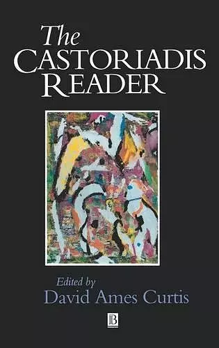 The Castoriadis Reader cover