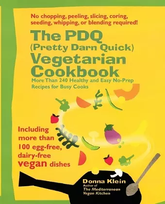 Pdq (Pretty Darn Quick) Vegetarian Cookbook cover